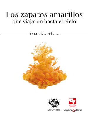 cover image of Los zapatos amarillos que viajaron hasta el cielo